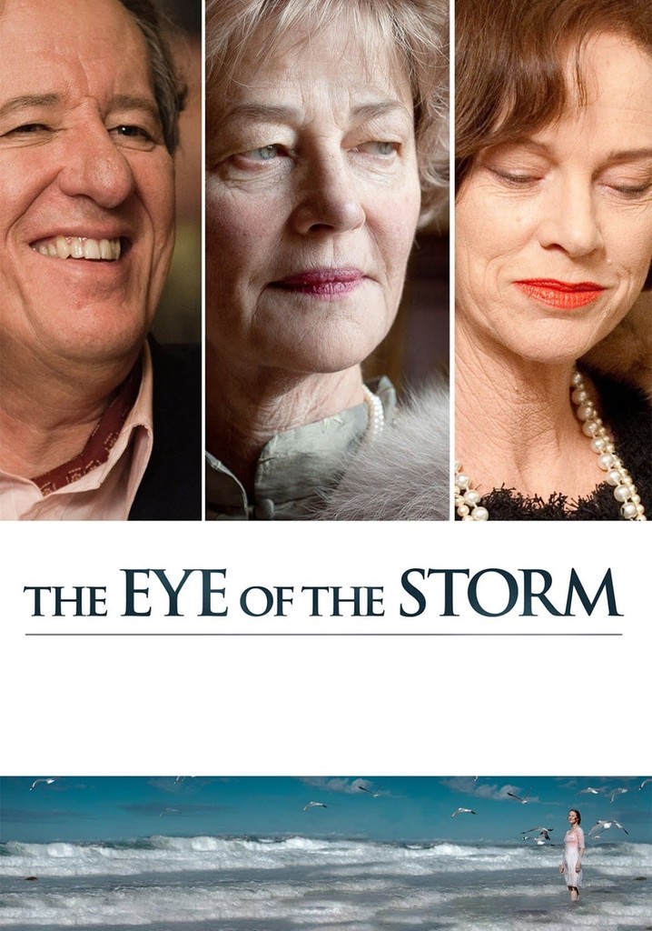 The Eye of the Storm streaming where to watch online?